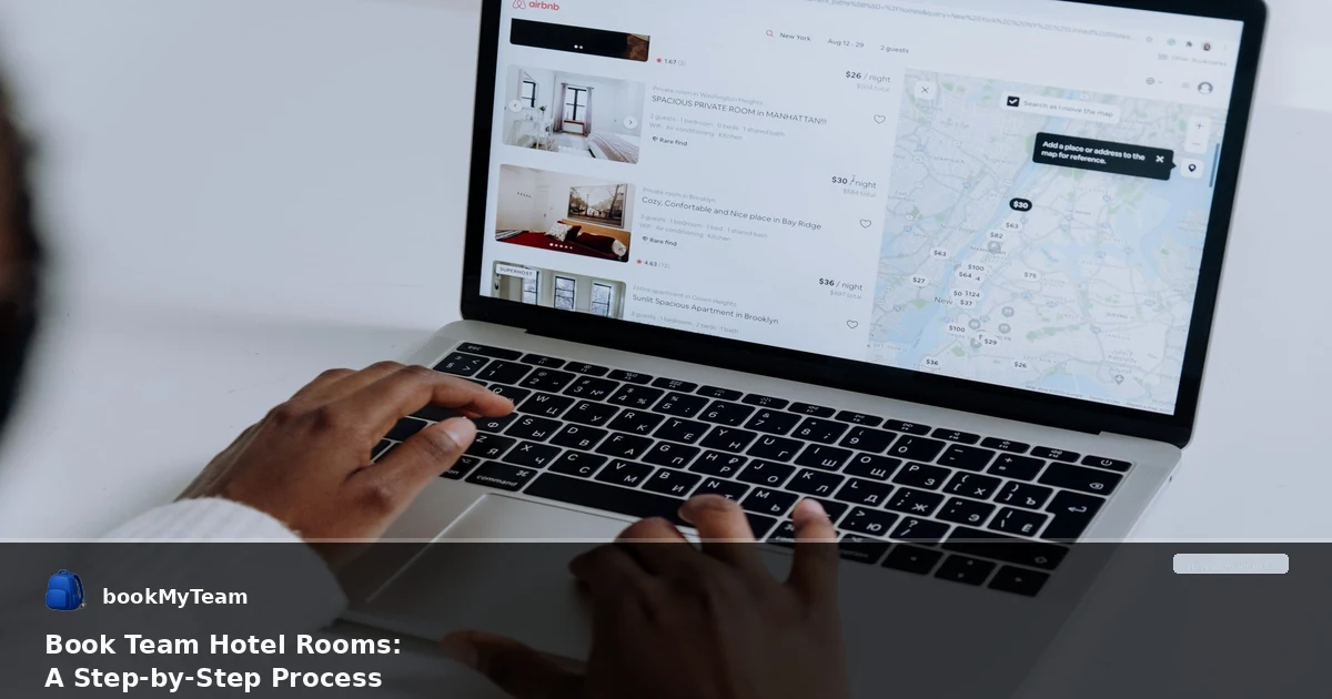 Book Team Hotel Rooms: A Step-by-Step Process