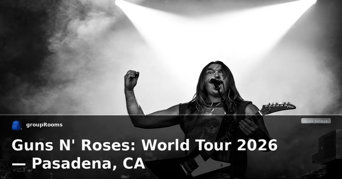 Guns N' Roses: World Tour 2026 — Pasadena, CA