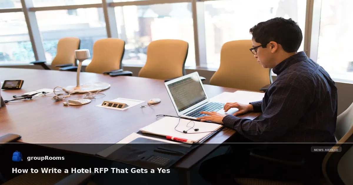 How to Write a Hotel RFP That Gets a Yes