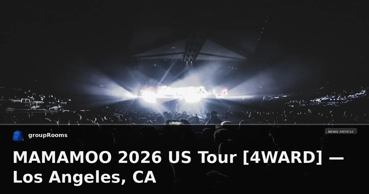 MAMAMOO 2026 US Tour [4WARD] — Los Angeles, CA