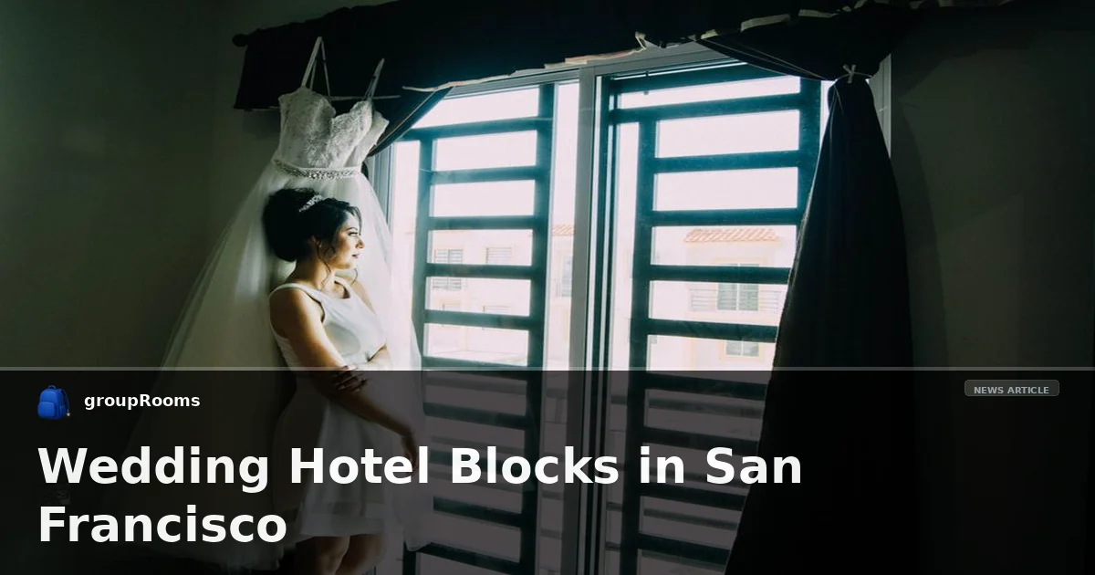 Wedding Hotel Blocks in San Francisco