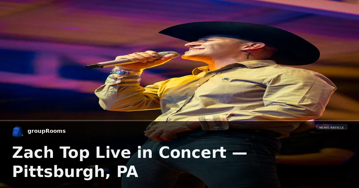Zach Top Live in Concert — Pittsburgh, PA