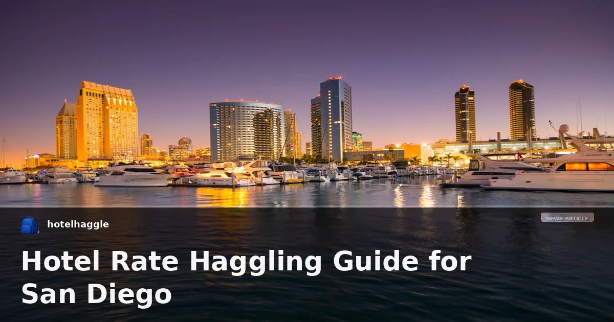 Hotel Rate Haggling Guide for San Diego
