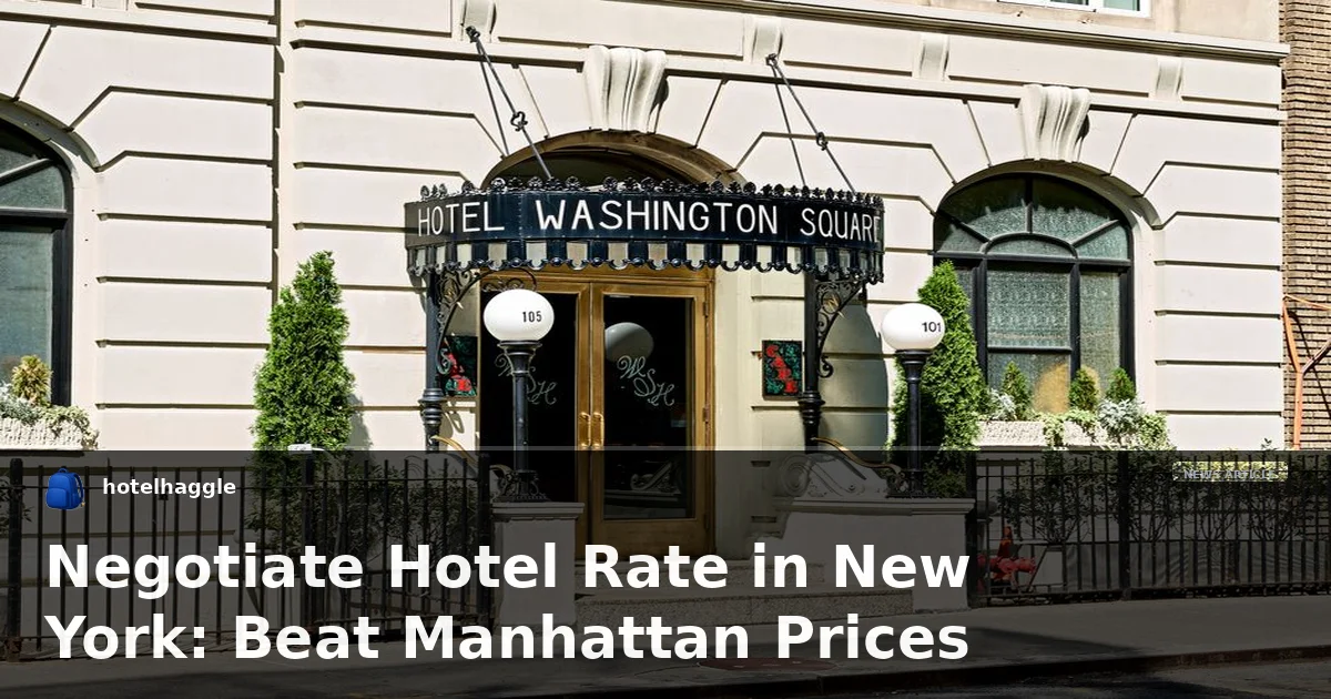 Negotiate Hotel Rate in New York: Beat Manhattan Prices