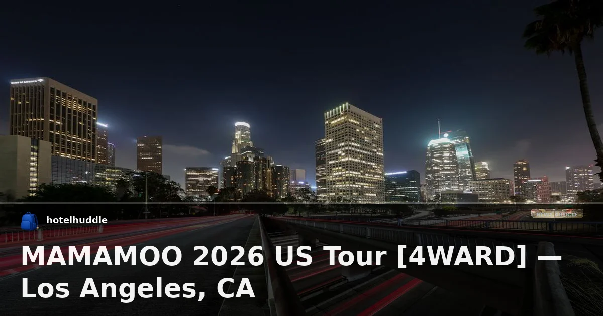 MAMAMOO 2026 US Tour [4WARD] — Los Angeles, CA